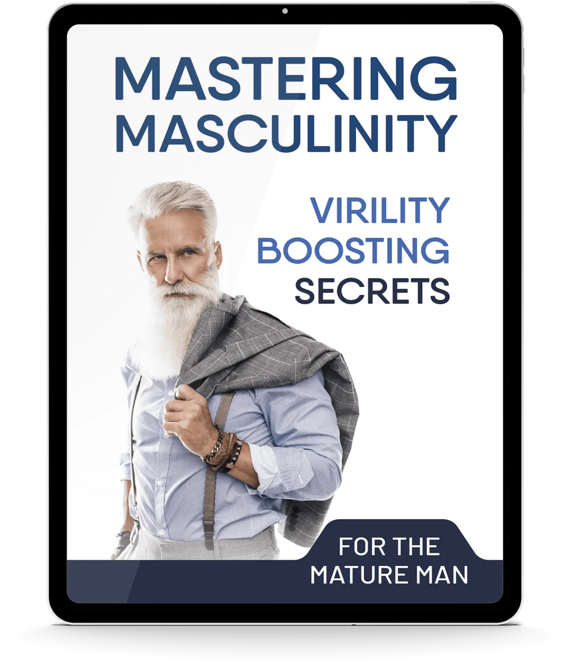 Mastering Masculinity: Virility Boosting Secrets for the Mature Man
